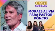 Prisão domiciliar para Pastor Pôncio: Por que a pressa de Moraes?